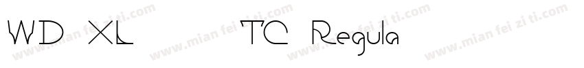 WD-XL 滑油字 TC Regula字体转换